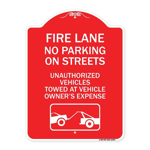 Signmission Fire Lanes No Parking on Streets Unauthorized Vehicles Towed at Owner Expense, A-DES-RW-1824-23987 A-DES-RW-1824-23987 - main